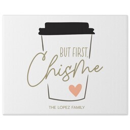 8x10 Gallery Wrap Photo Canvas with But First Chisme design