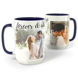 Blue Photo Mug, 15oz with Forever & Always in Cursive design