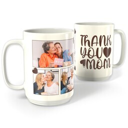 White Photo Mug, 15oz with Thank you Mom design