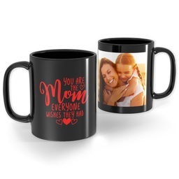 Black Ceramic Photo Mug, 11oz with You are the Mom  design