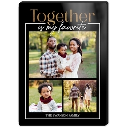 High Gloss Easel Print 5x7 with Better Together design