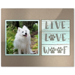 Metal Print 8x10 with Live Love Woof design