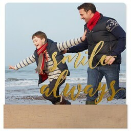 4x4 Square Metal Print With Stand with Smile Always design