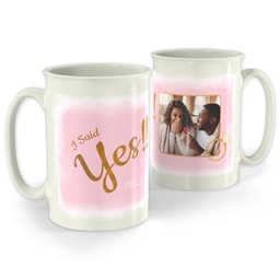 Bistro Photo Mug, 18oz with I Said Yes design