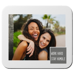 Picture Mouse Pads with Work Hard, Stay Humble design
